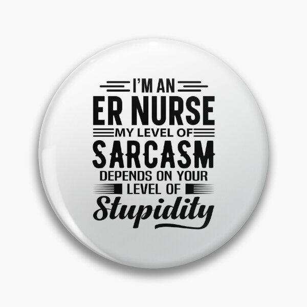 Item preview, I'm An ER Nurse designed and sold by wittyshop.