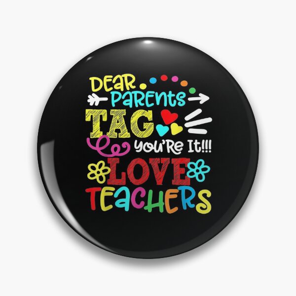 Item preview, Dear Parents Tag You're It Love Teacher first day of school T-Shirt designed and sold by Happy-Luxemb.