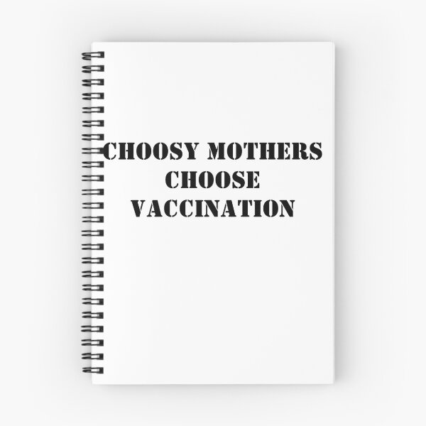 Item preview, Choosy mother’s choose vaccination - vaccination slogans designed and sold by Tanuja  Sharma.