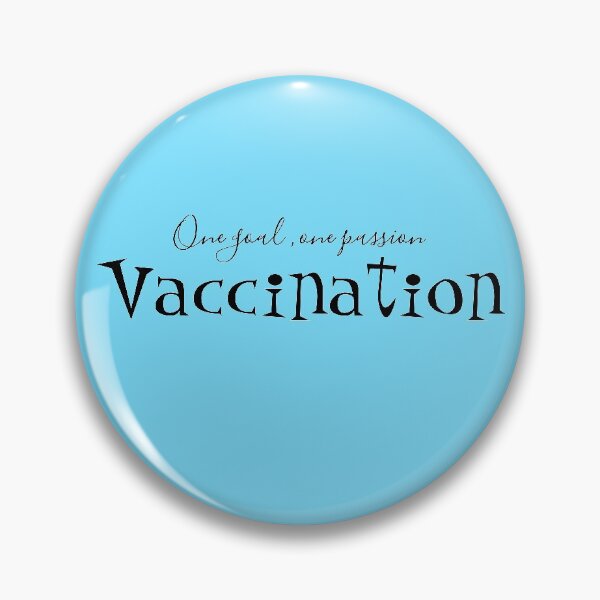 Item preview, One goal one passion vaccination - vaccination  slogans designed and sold by Tanuja  Sharma.