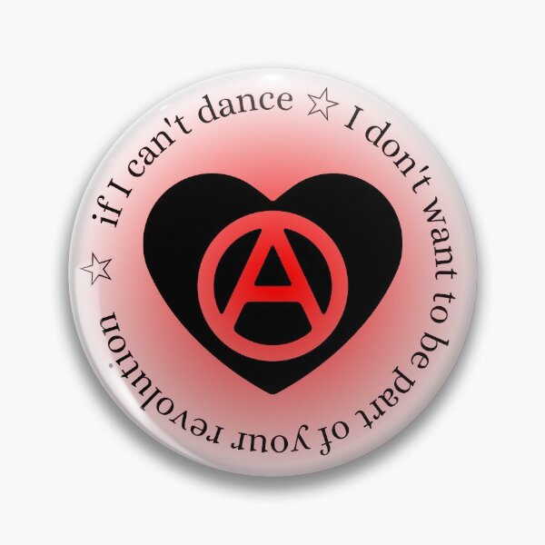 Item preview, If I Can't Dance I Don't Want to be Part of Your Revolution Emma Goldman Anarchy Heart designed and sold by StabbyCat.
