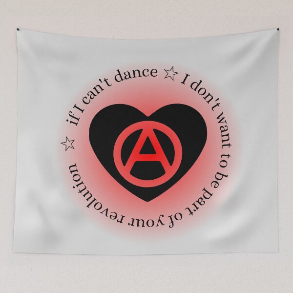 Item preview, If I Can't Dance I Don't Want to be Part of Your Revolution Emma Goldman Anarchy Heart designed and sold by StabbyCat.