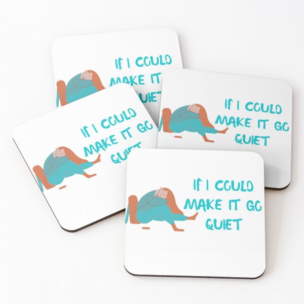 Item preview, IF I COULD MAKE IT GO QUIET designed and sold by Sadhvika.