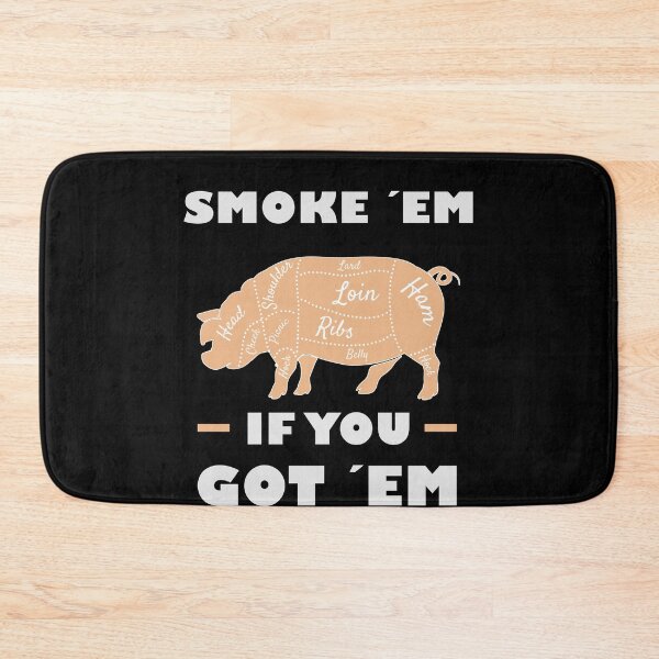 Item preview, Smoke ém if you got ém designed and sold by DELMEO.