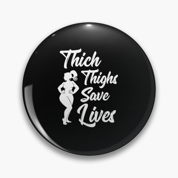 Item preview, Thick Thighs Save Lives Curvy Women Girl Curves designed and sold by wettachkath.
