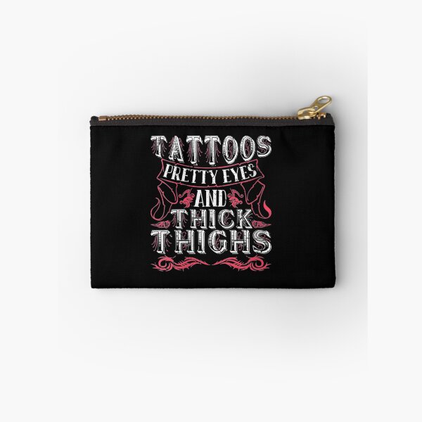 Item preview, Womens Tattoos Pretty Eyes and Thick Thighs designed and sold by wettachkath.