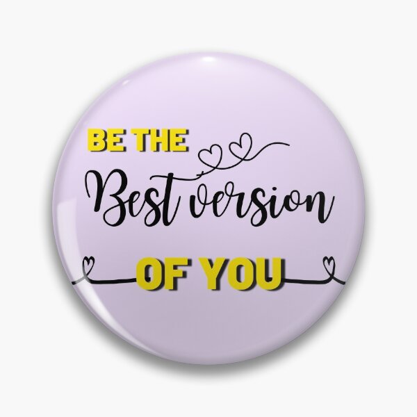 Item preview, Be the best version of you, be the best version of you for you,  be the best version of yourself in anything you do designed and sold by Imakeyouhappy.
