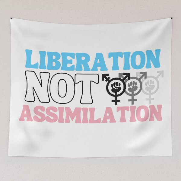 Item preview, Liberation Not Assimilation [Trans Rights] designed and sold by StabbyCat.