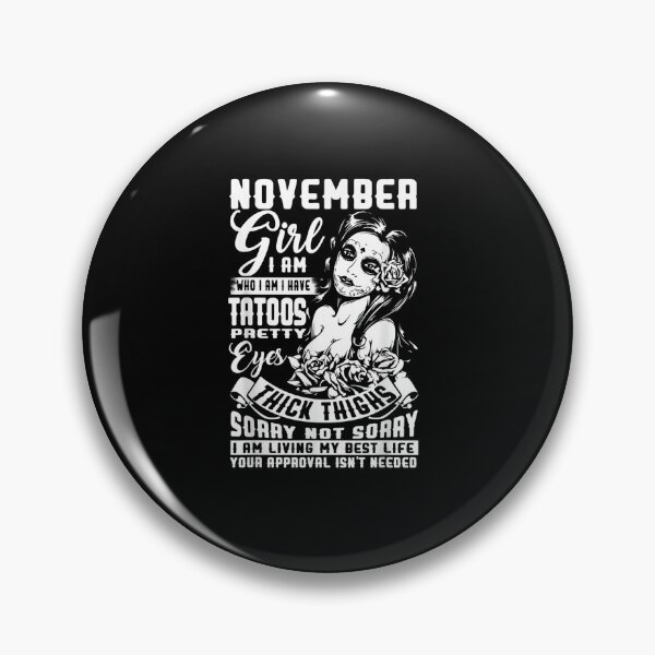 Item preview, Birthday - November Girl With Tattoos And Thick designed and sold by wettachkath.