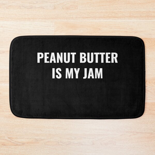 Item preview, Peanut Butter Is My Jam - Funny Peanut Butter Lover designed and sold by BellaVille.