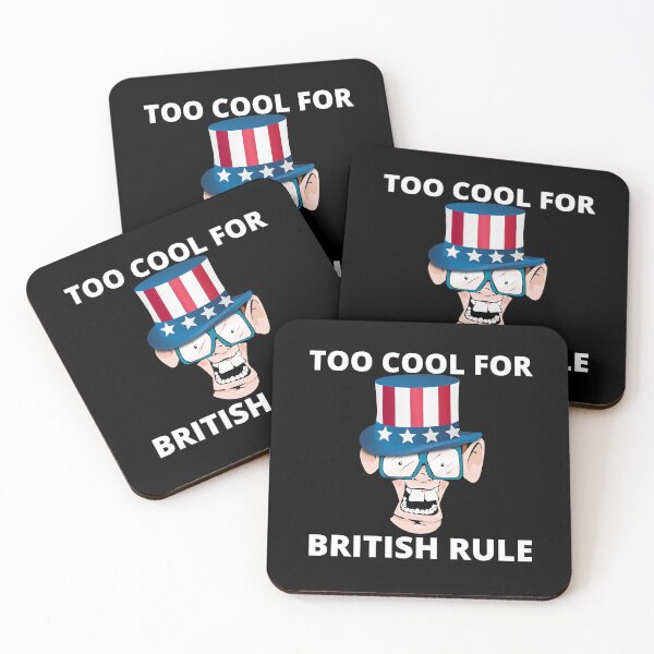 Item preview, Too Cool For British Rule designed and sold by RGRamsey.