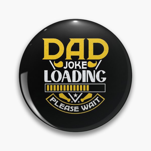 Item preview, DAD JOKE LOADING PLEASE WAIT | PROGRESS BAR SLOGAN  designed and sold by Printoweb.
