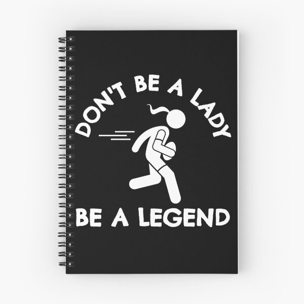 Item preview, Rugby: Don't be a lady be a legend designed and sold by TheGreenGoat.