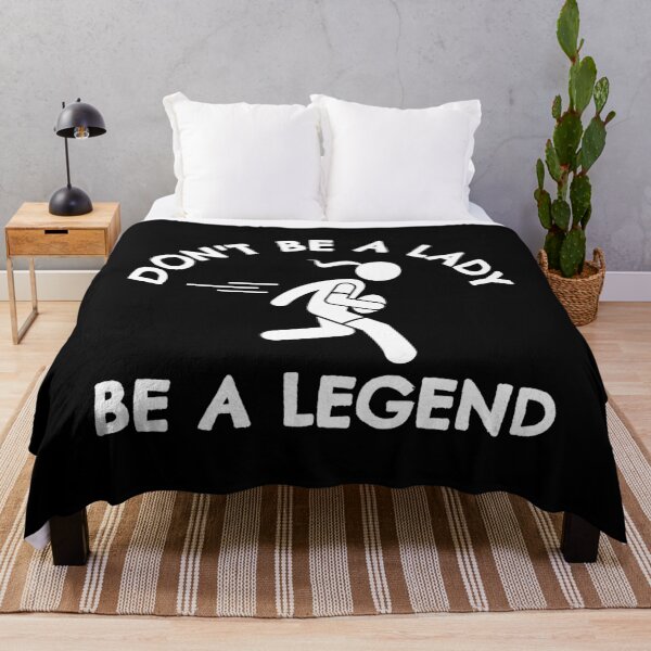 Item preview, Rugby: Don't be a lady be a legend designed and sold by TheGreenGoat.