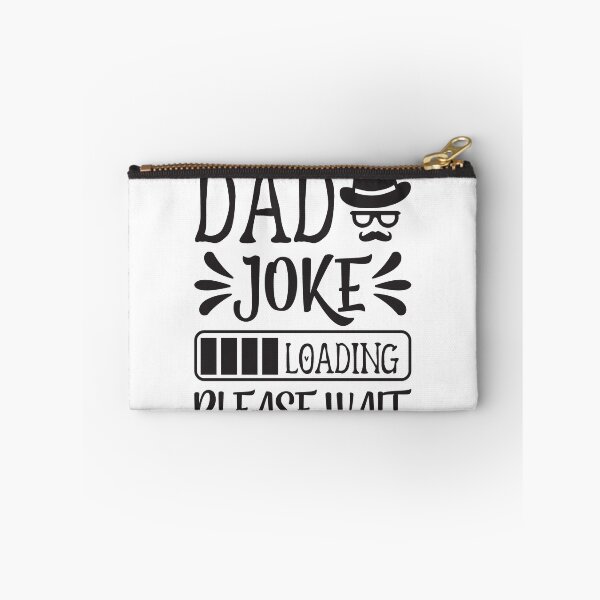 Item preview, DAD JOKE LOADING PLEASE WAIT | PROGRESS BAR SLOGAN designed and sold by Printoweb.
