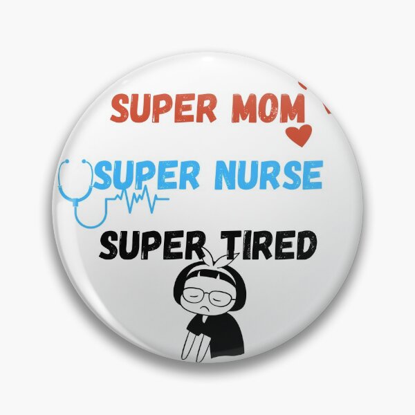 Item preview, Super mom Super nurse Super tired - relatable print sticker designed and sold by ThousandAutumns.