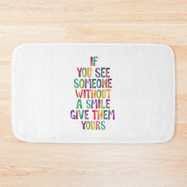 Item preview, If You See Someone Without a Smile Give Them Yours designed and sold by MotivatedType.