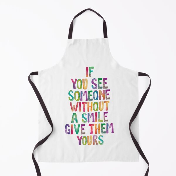 Item preview, If You See Someone Without a Smile Give Them Yours designed and sold by MotivatedType.