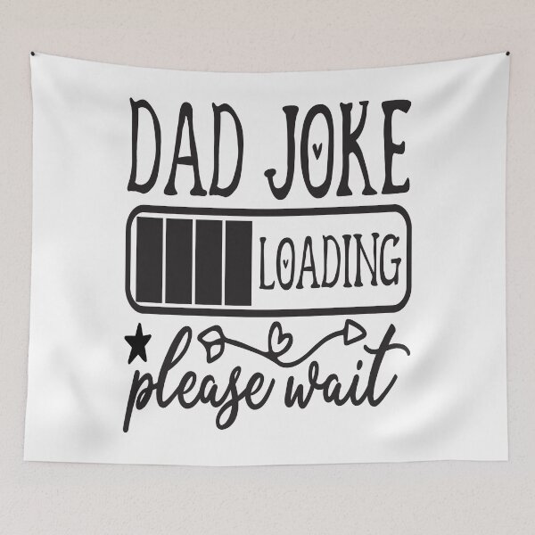 Item preview, DAD JOKE LOADING PLEASE WAIT | PROGRESS BAR SLOGAN designed and sold by Printoweb.