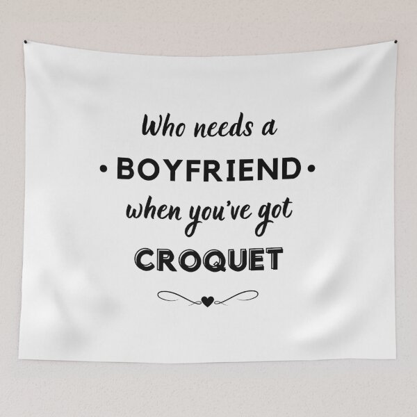 Item preview, Who needs a boyfriend when you've got croquet designed and sold by TheGreenGoat.