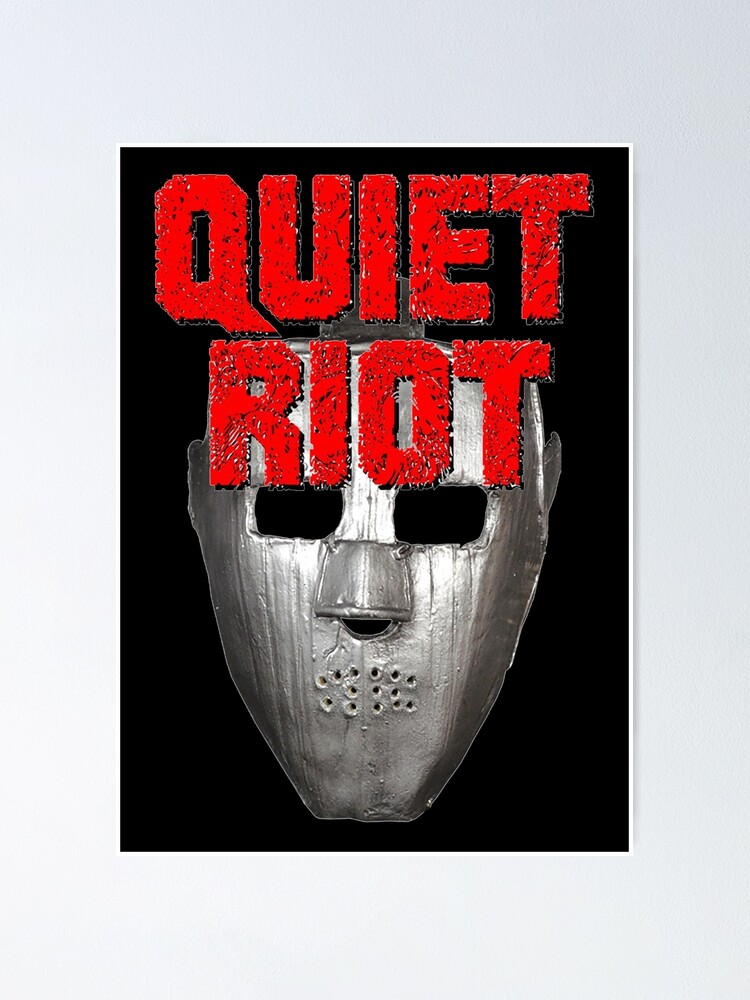 “The Mask Quiet Riot” Poster by bpaulsensen | Redbubble