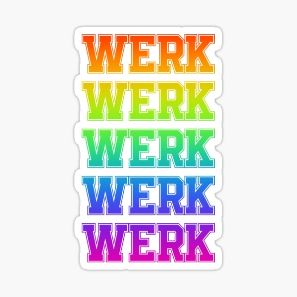 Werk Werk Werk Sticker For Sale By Messifox Redbubble