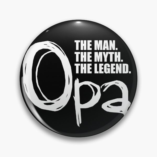 Item preview, Opa #1 The Man The Myth The Legend designed and sold by hanlynstyle.
