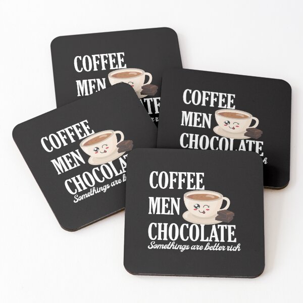 Item preview,  Coffee, Men, Chocolate Something's are better rich designed and sold by Adhiambo.