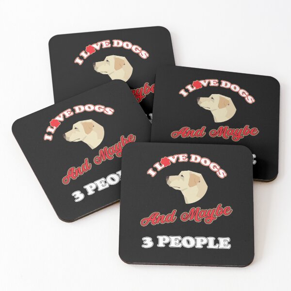 Item preview, I Love Dogs And Maybe 3 People - Labrador designed and sold by saulmedia.
