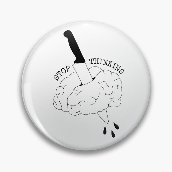 Item preview, Stop Thinking  designed and sold by Humera Mahmood.