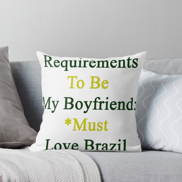 Item preview, Requirements To Be My Boyfriend: *Must Love Brazil  designed and sold by supernova23.