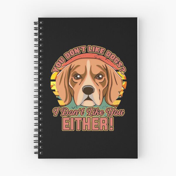 Item preview, You Do Not Like Dogs - Beagle designed and sold by saulmedia.