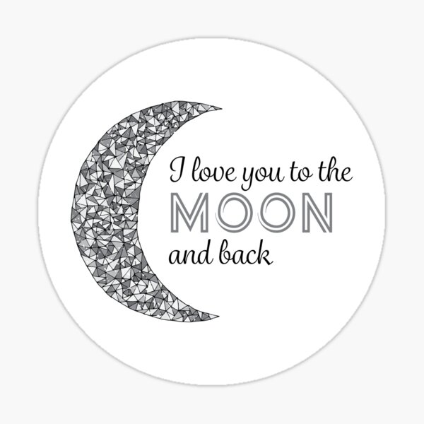 pegatina-te-quiero-hasta-la-luna-y-m-s-all-de-stormydayart-redbubble