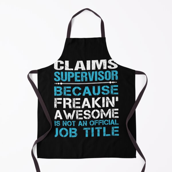 Item preview, Claims Supervisor T Shirt - Freaking Awesome Gift Item Tee designed and sold by hlleone803.
