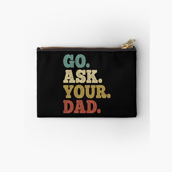 Item preview, go ask your dad shirt, go ask your dad, mom off duty, dad shirt, mom shirt designed and sold by T-DESIGNEDZ.