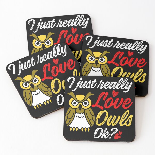 Item preview, I Just Really Love Owls OK? designed and sold by SuperStuffStore.