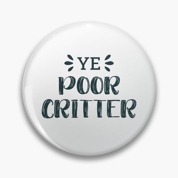 Item preview, Ye Poor Critter (Dark Green BG) designed and sold by FilipeFerreira.