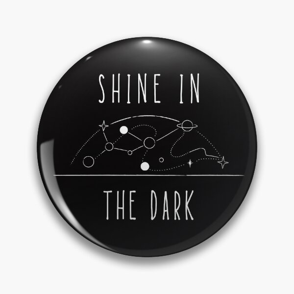 Item preview, Shine in the Dark Good Vibes Shirt Hope Love Faith Depression Cute Funny Gift Sarcastic Happy Fun Introvert Awkward Geek Hipster Silly Inspirational Motivational Birthday Present designed and sold by EpsilonEridani.