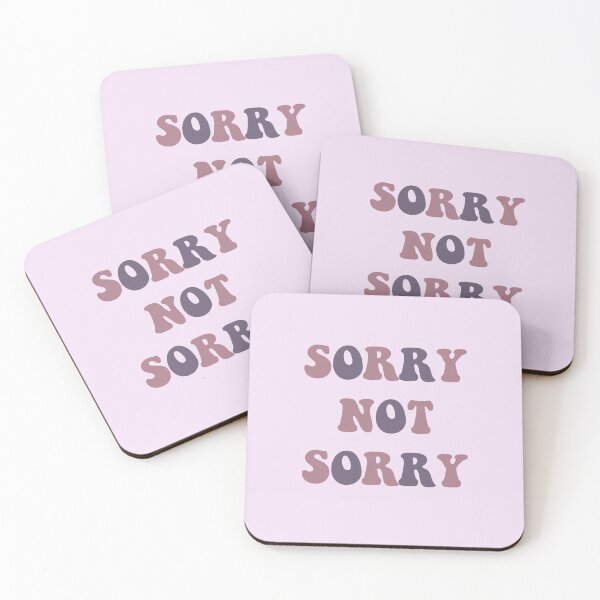 Item preview, Sorry Not Sorry designed and sold by vbsartwork.