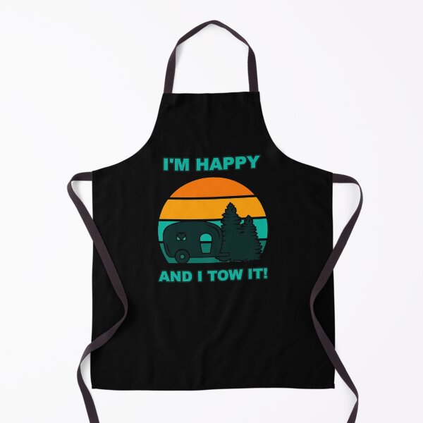 Item preview, I'm Happy I Tow It Funny Camper RV Camping Van Camp hike designed and sold by Draculaura2009.