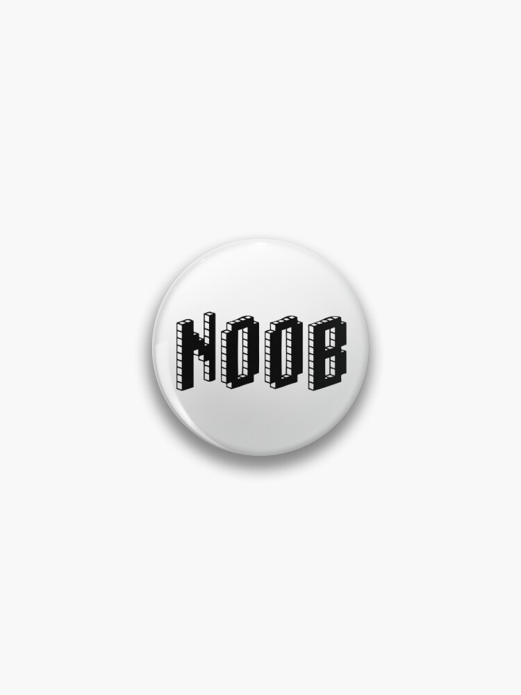 Noob Pin