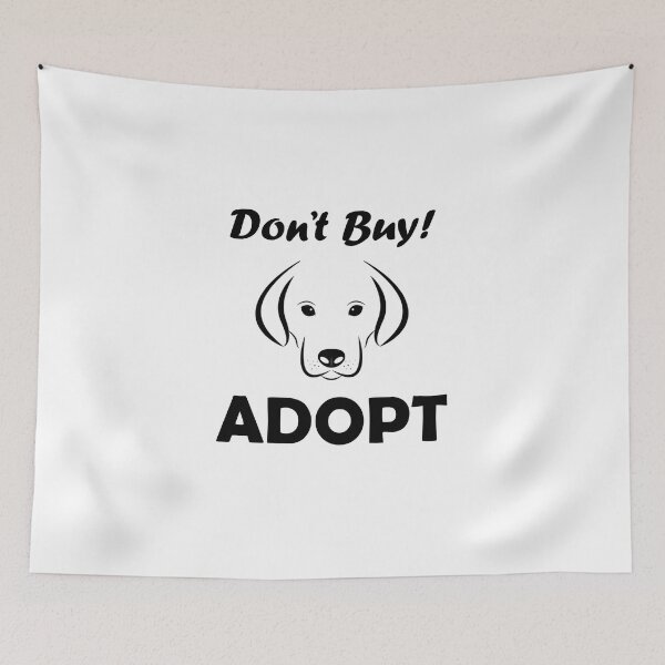 Item preview, Dont buy dogs and just adopt. Dont buy but adopt instead. Dont shop but adopt designed and sold by Artsy Boulevard.