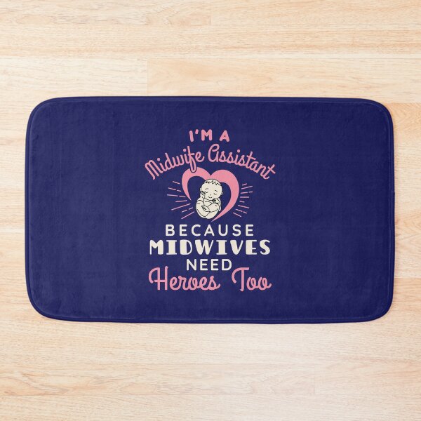 Item preview, I'm a Midwife Assistant Because Midwives Need Heroes Too designed and sold by jaygo.