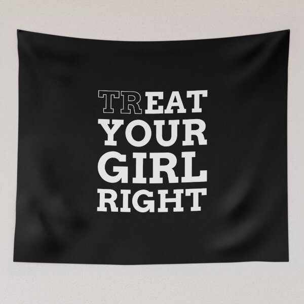Item preview,  Treat Eat Your Girl Right designed and sold by StarByAsem.
