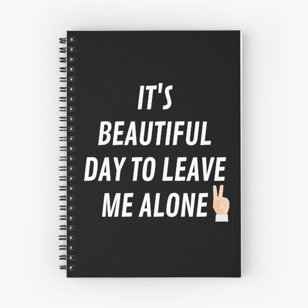 Item preview, It's beautiful day to leave me alone t-shirt designed and sold by fadouades.