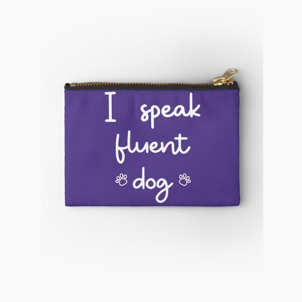 Item preview, I speak fluent dog designed and sold by kookycomet.