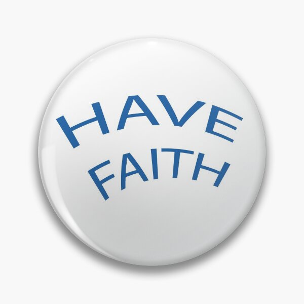 Item preview,  HAVE FAITH designed and sold by calucola.
