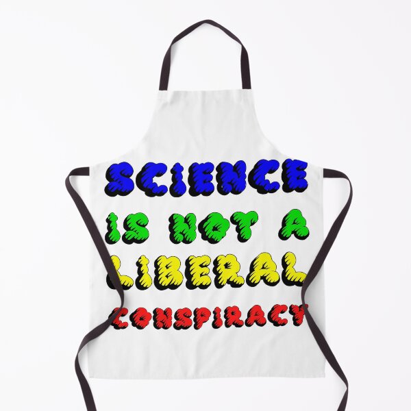 Item preview, Science is not a liberal conspiracy designed and sold by Tchevu.