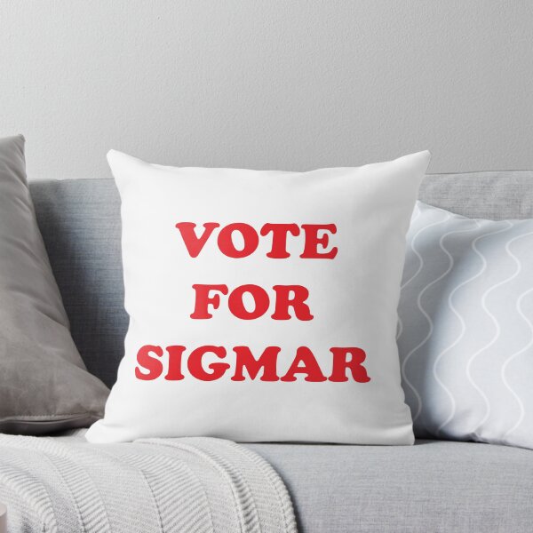 Item preview, VOTE FOR SIGMAR designed and sold by Jessica Smart.