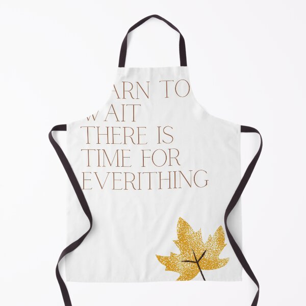 Item preview, Learn to wait there is time for everything designed and sold by CHAOSBEGIN.